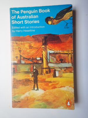 The penguin book of Australia short stories