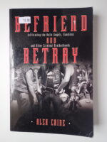 Befriend and Betray