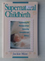 Supernatural Childbirth