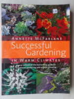 Successful Gardening in Warm Climates