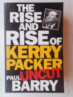 The Rise and Rise of Kerry Packer