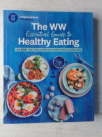 The WW Essential Guide to Healthy Eating